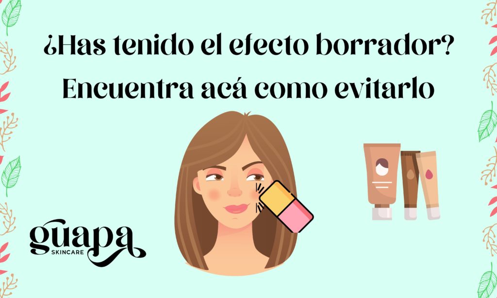 ¿Has tenido el efecto borrador_ Encuentra acá como evitarlo